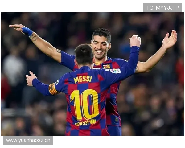 梅西与苏亚雷斯终结效率与进攻参与度的战术差异解析